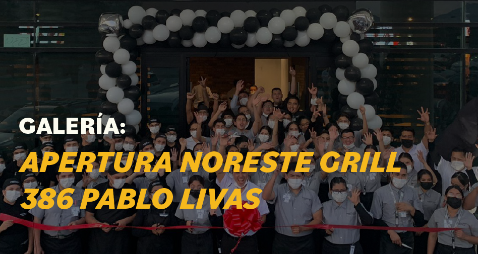 Galería: Apertura Noreste Grill 386 Pablo Livas