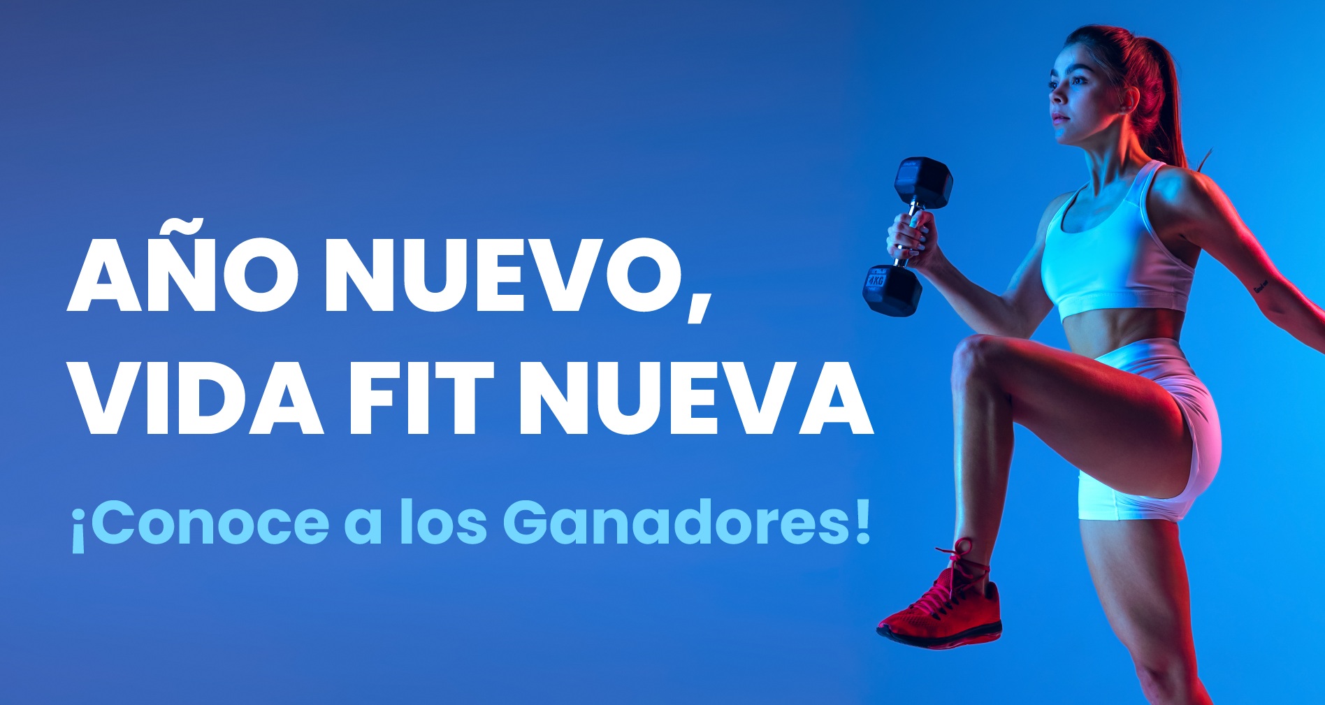 Conoce a los Ganadores: Reto Año Nuevo, Vida Fit Nueva