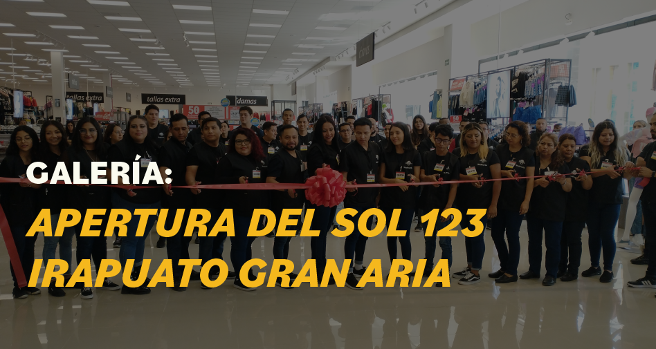 Galería: Apertura Del Sol 123 Irapuato Gran Aria