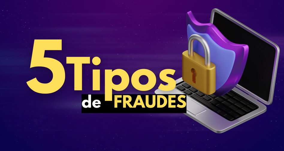 Descubre los tipos de fraudes más comunes en línea.