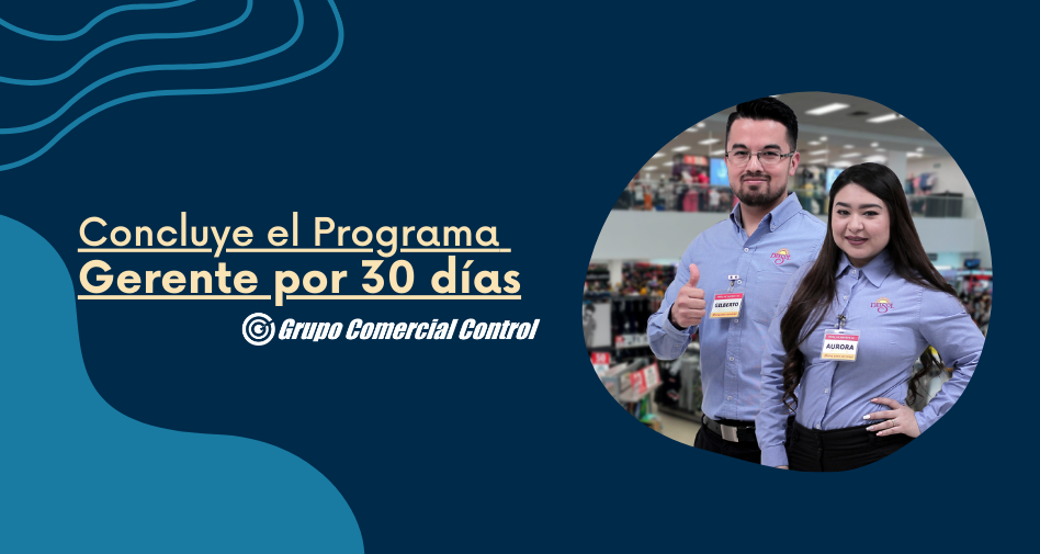 Finaliza con Éxito el Programa “Gerente por 30 Días”