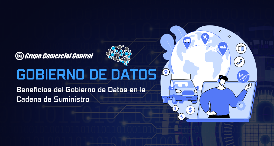 Beneficios del Gobierno de Datos en la Cadena de Suministro