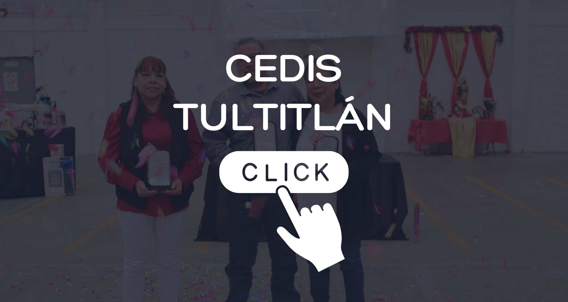 Galería Reconocimientos de Lealtad 2024 : CEDIS Tultitlán