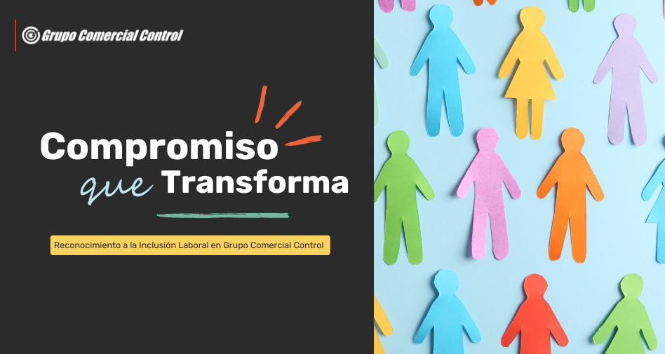 Grupo Comercial Control recibe reconocimiento por su compromiso con la inclusión laboral