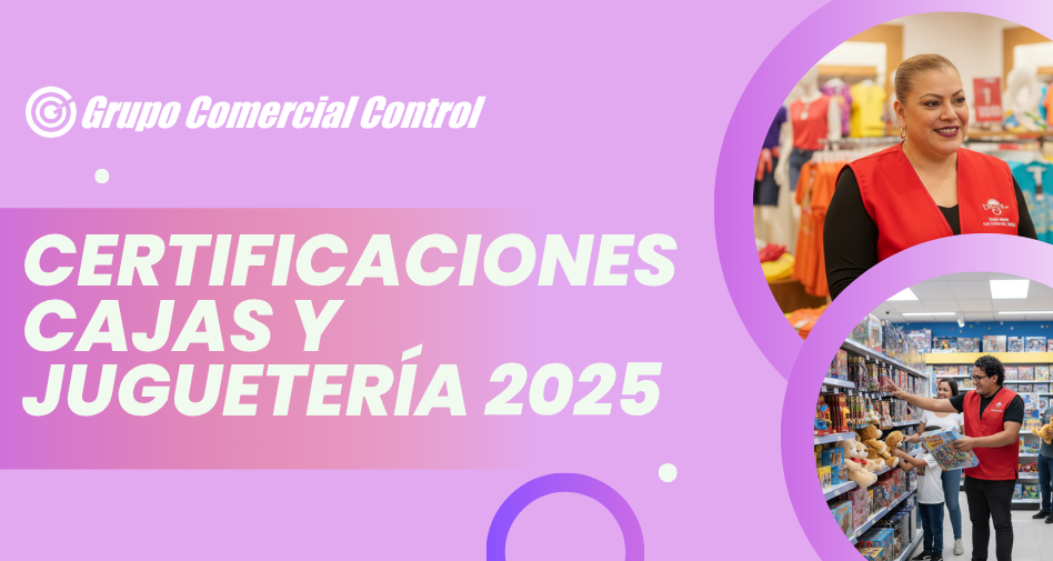 Certificaciones Cajas y Juguetería 2025